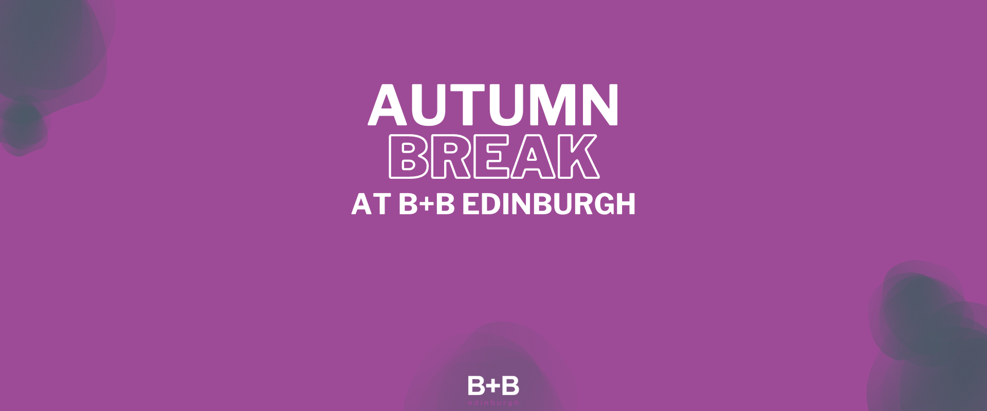 Autumn Break at B+B Edinburgh